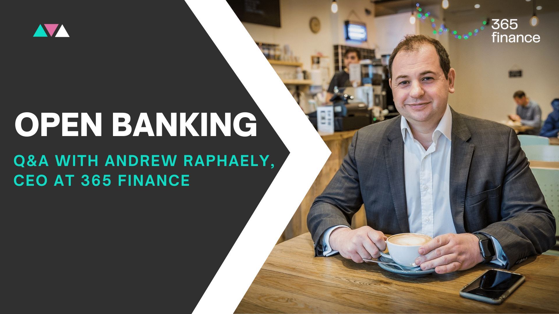 Open Banking – Q&A with Andrew Raphaely, CEO at 365 Finance UK- 365 Finance